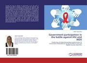 Cover von Government participation in the battle against HIV and AIDS