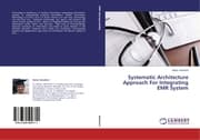 Cover von Systematic Architecture Approach For Integrating EMR System