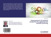 Cover von Improvement of material properties by applying hot isostatic pressing