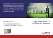 Cover von Corporate marketing : A new marketing paradigm