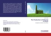 Cover von The Production of Ethanol in Brazil