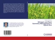 Cover von Nitrogen and Plant Geometry Management in Hybrid Rice