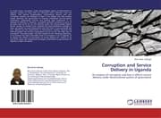 Cover von Corruption and Service Delivery in Uganda