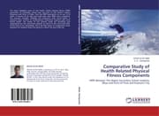 Cover von Comparative Study of Health Related Physical Fitness Components