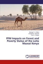 Cover von PFM Impacts on Forest and Poverty Status of the Loita Maasai Kenya