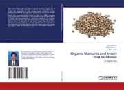 Cover von Organic Manures and Insect Pest Incidence