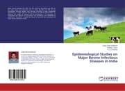 Cover von Epidemiological Studies on Major Bovine Infectious Diseases in India