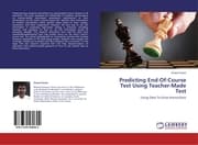 Cover von Predicting End-Of-Course Test Using Teacher-Made Test