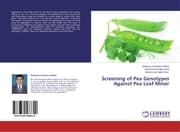 Cover von Screening of Pea Genotypes Against Pea Leaf Miner