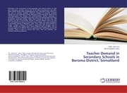 Cover von Teacher Demand in Secondary Schools in Boroma District, Somaliland