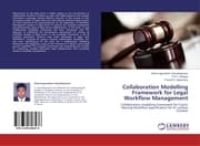 Cover von Collaboration Modelling Framework for Legal Workflow Management