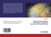 Cover von Exploring Knowledge, Attitudes, and Sexual Behaviors in Rural Mexico