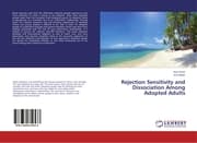 Cover von Rejection Sensitivity and Dissociation Among Adopted Adults