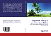 Cover von Angiosperm Diversity of Bogra District, Bangladesh