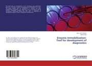 Cover von Enzyme immobilization: Tool for development of diagnostics