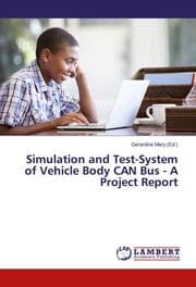 Cover von Simulation and Test-System of Vehicle Body CAN Bus - A Project Report