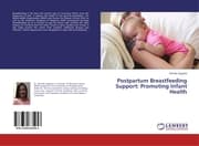 Cover von Postpartum Breastfeeding Support: Promoting Infant Health
