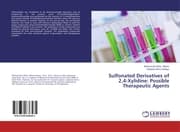 Cover von Sulfonated Derivatives of 2,4-Xylidine: Possible Therapeutic Agents