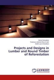 Cover von Projects and Designs in Lumber and Round Timber of Reforestation