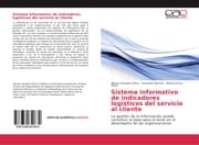 Cover von Sistema informativo de indicadores logísticos del servicio al cliente