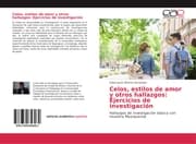 Cover von Celos, estilos de amor y otros hallazgos: Ejercicios de investigación