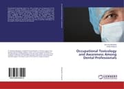 Cover von Occupational Toxicology and Awareness Among Dental Professionals