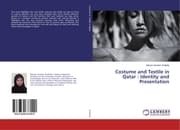 Cover von Costume and Textile in Qatar : Identity and Presentation