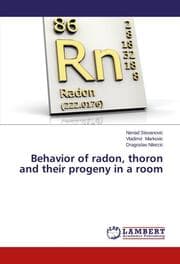 Cover von Behavior of radon, thoron and their progeny in a room
