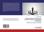 Cover von Performance of Small Scale Business Projects in Borama, Somaliland