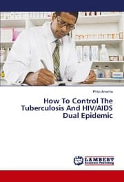 Cover von How To Control The Tuberculosis And HIV/AIDS Dual Epidemic