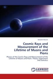 Cover von Cosmic Rays and Measurement of the Lifetime of Muons and Pions