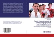 Cover von Teach Physical Activity & Skills Using Spectrum Teaching Styles Vol II