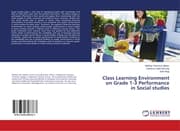 Cover von Class Learning Environment on Grade 1-3 Performance in Social studies