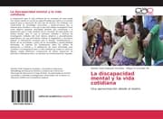 Cover von La discapacidad mental y la vida cotidiana