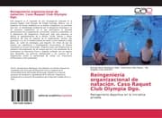Cover von Reingeniería organizacional de natación. Caso Raquet Club Olympia Dgo.