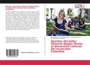 Cover von Aportes del taller literario Dalgis Muñiz al desarrollo cultural del municipio Colombia