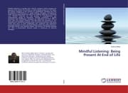 Cover von Mindful Listening: Being Present At End of Life