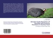 Cover von Annular Cyclic Dynamics of Gonadal and Immune Functions in Guinea Fowl