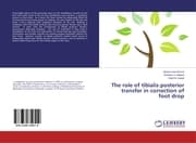Cover von The role of tibialis posterior transfer in correction of foot drop