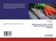 Cover von Marketing of Carrot: A Case Study of Punjab Province, Pakistan