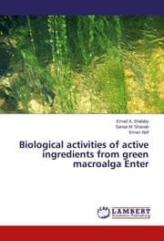Cover von Biological activities of active ingredients from green macroalga Enter