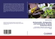 Cover von Antiamoebic, Antigiardial, and Cytotoxicity of Some Sudanese Plants