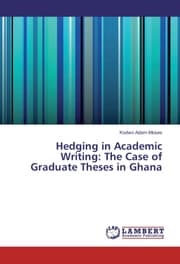 Cover von Hedging in Academic Writing: The Case of Graduate Theses in Ghana
