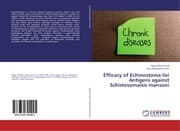 Cover von Efficacy of Echinostoma liei Antigens against Schistosomaisis mansoni