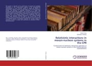 Cover von Relativistic interactions in meson-nucleon systems in the CPR