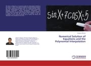 Cover von Numerical Solution of Equations and the Polynomial Interpolation