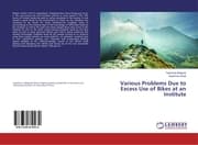 Cover von Various Problems Due to Excess Use of Bikes at an Institute