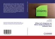 Cover von Effect of L-Arginine on Nitric Oxide Synthesis in Diabetic Rats