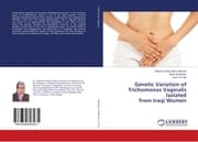 Cover von Genetic Variation of Trichomonas Vaginalis Isolated from Iraqi Women