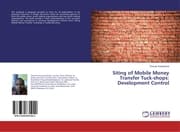 Cover von Siting of Mobile Money Transfer Tuck-shops: Development Control